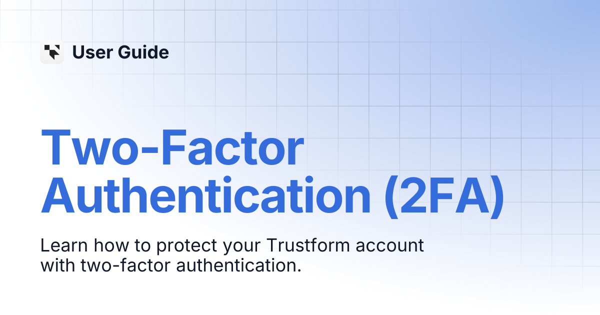 Two-Factor Authentication (2FA) | User Guide